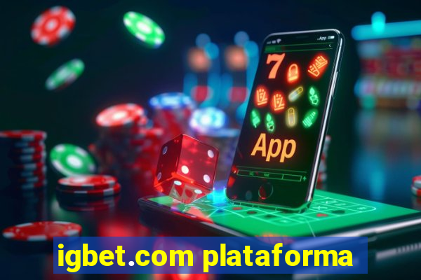 igbet.com plataforma